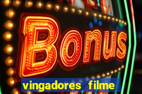 vingadores filme completo dublado google drive